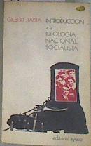 Introducción a la ideología nacional socialista | 175679 | Badia, Gilbert