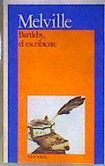Bartleby, el escribiente | 184659 | Melville, Herman