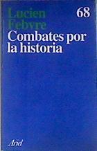 Combates por la historia | 90936 | Fevbre, Lucien/Fernández ( Traductor ), Francisco J.