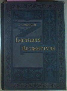 Colección De Lecturas Recreativas 1884 1885 1886 | 54056 | Coloma, Luis/Dibujos de Apeles Mestres y Paciano Ross
