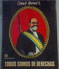 Todos somos de derechas | 166421 | Chumy-Chúmez