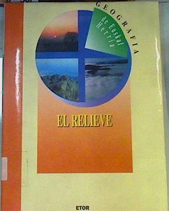 Euskal Herria en sus paisajes: El relieve | 164415 | Serrano Cañadas, Enrique/González Amuchastegui, María José