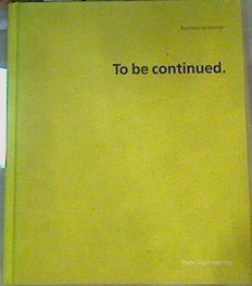 To Be Continued: Buckley Gray Yeoman. | 165225 | Clare Dowdy