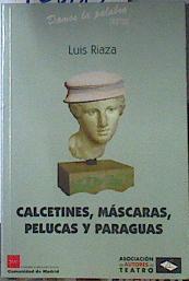 Calcetines, máscaras, pelucas y paraguas | 120187 | Riaza, Luis