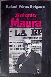 Antonio Maura | 182504 | Pérez Delgado, Rafael
