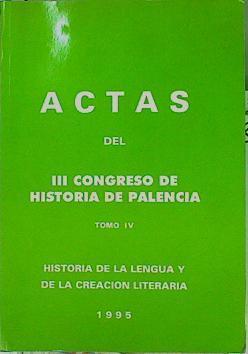 Actas III Congreso de Historia de Palencia Tomo I Historia de la lengua y de la creación literaria | 153972 | Congreso de Historia de Palencia (3 1995. Palencia