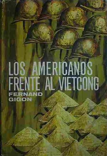 Americanos Frente Al Vietcong | 40981 | Gigon, Fernand