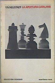 La apertura catalana | 148631 | Neustadt, Y. N./Traduce Agustin Puig/Revisa Jose Maria Juste Borrell