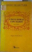Cinco horas con Mario de Miguel Delibes ( Guias de lectura ) | 108286 | Delibes, Miguel/Medina Bocos, Amparo