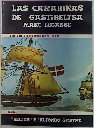 Las Carabinas De Gastibeltza | 16285 | Lagasse Marc