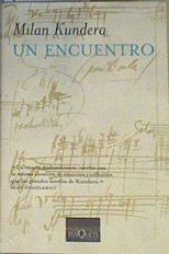 Un encuentro | 167163 | Kundera, Milan (1929- )