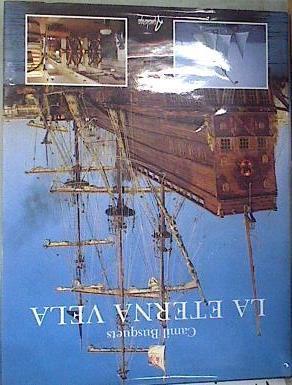 La eterna vela | 114801 | Busquets i Vilanova, Camil