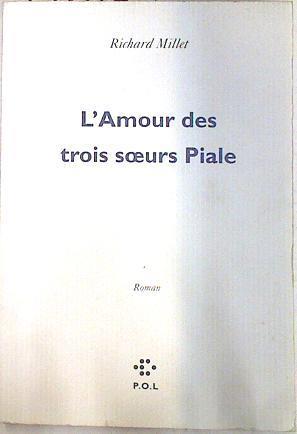 L'amour des trois soeurs Piale | 74246 | Millet, Richard