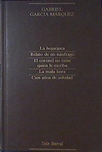 La Hojarasca Relato De Un Naufrago La Mala Hora. Cien años de soledad.El Coronel no tiene quien le e | 11967 | García Márquez, Gabriel