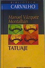 Tatuaje | 168238 | Vázquez Montalbán, Manuel