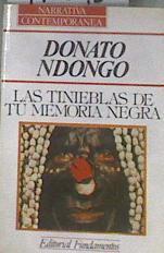 Las tinieblas de tu memoria negra | 178395 | Ndongo-Bidgoyo, Donato