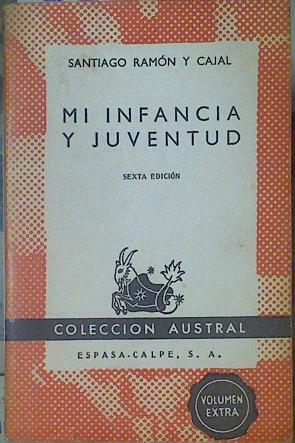 Mi infancia y juventud | 83494 | Ramón y Cajal, Santiago