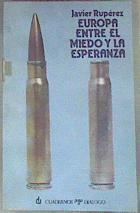 Europa Entre El Miedo Y La Esperanza | 53282 | Rupérez Javier
