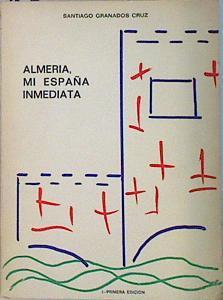 Almeria mi España inmediata | 137615 | Santiago Granados Cruz
