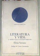 Literatura y vida  I Artículos y ensayos breves | 170216 | Soriano, Elena