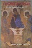 A la sombra de la Trinidad: una espiritualidad para el siglo XXI | 177472 | Mora Albertí, Antonia María
