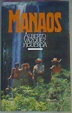 Manaos | 1693 | Vazquez Figueroa Alberto