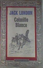 Colmillo blanco | 169918 | London, Jack