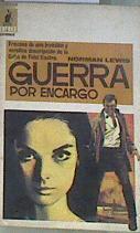 Guerra por encargo Fracaso de una invasión y verídica descripción de la Cuba de Fidel Castro | 172237 | Lewis, Norman