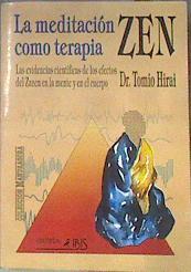 Meditación zen como terapia la  evidencias  científicas efectos Zazen en la mente y en el cuerpo | 172242 | Hirai, Tomio