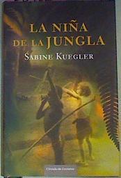 La niña de la jungla | 70183 | Kuegler, Sabine