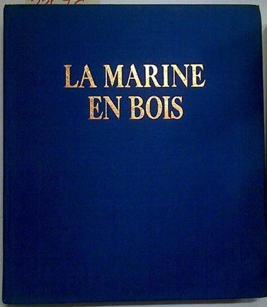 La Marine En Bois | 62283 | Bayle Luc Marie Mordal Jacques