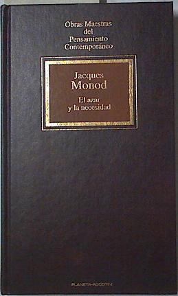 El azar y la necesidad. Ensayo sobre la filosofía natural de la biología moderna | 94288 | Monod, Jacques