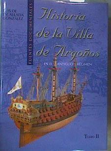 Historia de la Villa de Argoños Tomo II en el Antiguo Régimen | 167972 | Escallada González, Luis de