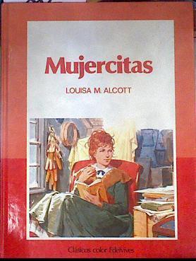 Mujercitas | 177239 | Alcott, Louisa May/Ilustraciones de Pino