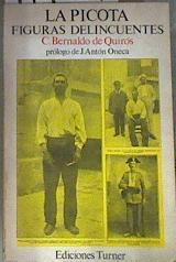 La picota y Figuras Delincuentes | 179099 | Bernaldo de Quirós, Constancio