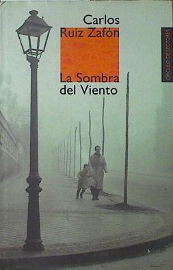 La sombra del viento | 78268 | Ruiz Zafón, Carlos