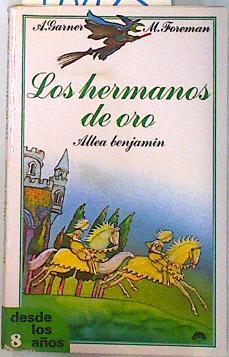 Los hermanos de oro | 70425 | Garner, A./Foreman, M.