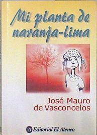 Mi Planta de Naranja Lima | 136030 | Jose Mauro de Vasconcelos