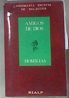 Amigos de Dios: homilías | 173991 | Josemaría Escrivá de Balaguer, Beato