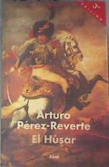 El husar | 169425 | Pérez-Reverte, Arturo