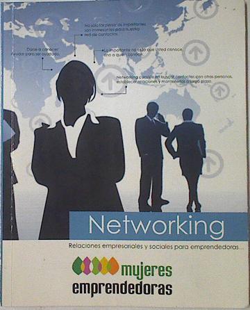 Networking Relaciones empresariales y sociales para emprendedoras | 122331 | Roman Villaescusa Mora ( Coordinador)
