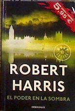 El poder en la sombra | 185162 | Harris, Robert (1957-)