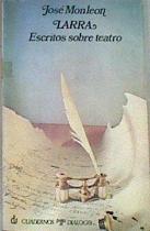 Larra: escritos sobre Teatro | 175763 | Monleón García, José