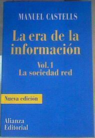 La era de la información Vol 1 La sociedad red | 122446 | Castells, Manuel