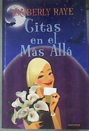 Citas en el más allá | 177698 | Raye, Kimberly