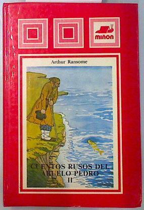 Cuentos rusos del abuelo Pedro II | 69315 | Atthur Ransome/Athur Ransome/José Díez Rodríguez ( Ilustrador )/Mº Luz Rodríguez Guillén (Ilustradora)