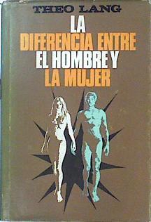 La Diferencia Entre El Hombre Y La Mujer | 43899 | Lang Theo