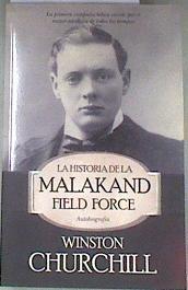 La historia de la Malakand Field Force | 178689 | Winston , Sir (1874-1965), Churchill