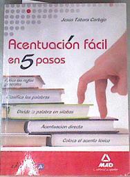 Acentuación fácil en cinco pasos | 179415 | Tabara Carbajo, Jesús