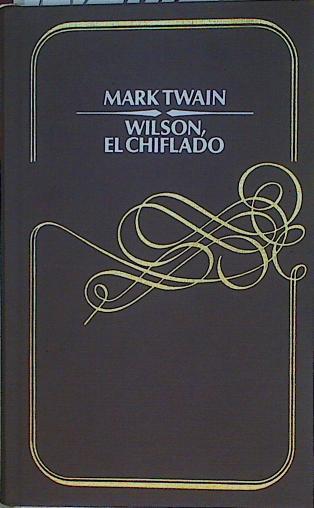 Wilson, el chiflado | 152902 | Twain, Mark
